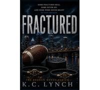 Fractured: A Second Chance Sports Romance (The Broken Bond Series)