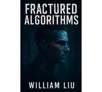 Fractured Algorithms: How AI's Hidden Systems Are Rewriting the Rules of Reality