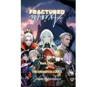 Fractured Axiom: Book Three of The Kremøtoa Codex
