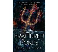 Fractured Bonds: A why choose paranormal academy romance (Starfall Academy)
