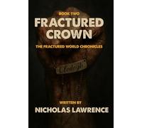 Fractured Crown (THE FRACTURED WORLD CHRONICLES)