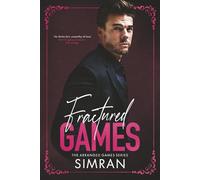 Fractured Games: (A spicy billionaire x Publicist romance) (Arranged Games)