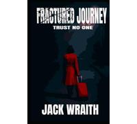 Fractured Journey: Trust No one