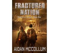 Fractured Nation: A Post-Apocalyptic Adventure (Sunrise of Chaos)