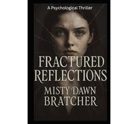 Fractured Reflexion: Two Sisters. One Promise. No Escape.