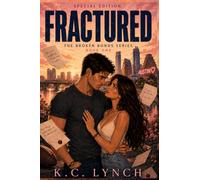 Fractured: Special Edition (The Broken Bonds Series)