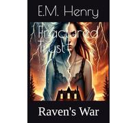 Fractured Trust: Raven's War (The Fractured Hearts and Truths Saga)