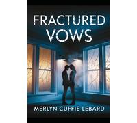 FRACTURED VOWS: NAVIGATING TRUST AND BETRAYAL IN LOVE
