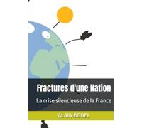 Fractures d'une Nation: La crise silencieuse de la France