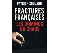 Fractures Française, les dominos du chaos