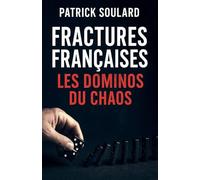 Fractures Françaises, le domino du chaos