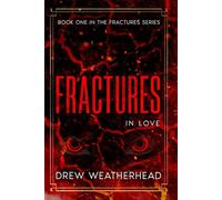 Fractures in Love