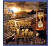 Fraddy Stauber - Passion Of Life