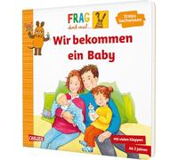 Frag doch mal ... die Maus: Wir bekommen ein Baby: Erstes Sachwissen