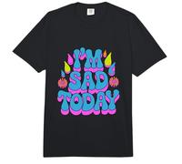 Fragante y Triste Frase «Estoy Triste Hoy», Texto Divertido para Gente Triste y Divertida Comfort Colors Adult Heavyweight T-Shirt