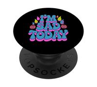 Fragante y Triste Frase «Estoy Triste Hoy», Texto Divertido para Gente Triste y Divertida PopSockets PopGrip Adhesivo