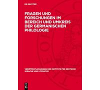 Fragen und Forschungen im Bereich und Umkreis der germanischen Philologie: Festgabe für Theodor Frings zum 70. Geburtstag 23. Juli 1956: 8 ... Instituts Für Deutsche Sprache Und Literatur)
