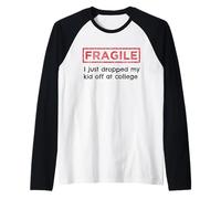 Frágil Acabo de Dejar a mi Hijo en los Padres universitarios Camiseta Manga Raglan