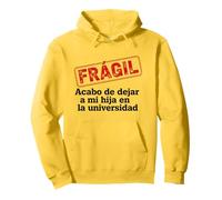 Frágil - Dejé a mi Hija en la Universidad - Frase Emotiva Sudadera con Capucha