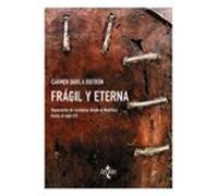 Frágil y eterna