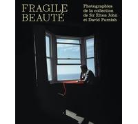 Fragile beauté. Photographies de la collection de sir Elton John et David Furnish