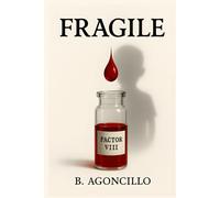Fragile: Born to bleed. Raised to endure.