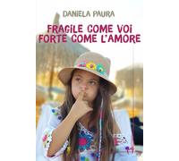 Fragile come voi, forte come l'amore (Varie)