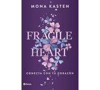 Fragile Heart. Conecta con tu corazón: 2 (Planeta Internacional)