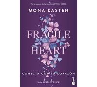 Fragile Heart. Conecta Con Tu Corazón