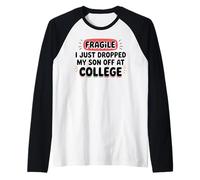 Fragile I Just Dropped My Son Off at College Camiseta Manga Raglan