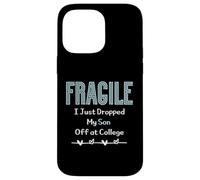 Fragile I Just Dropped My Son Off at College Parents Carcasa para iPhone 14 Pro MAX