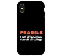 Fragile I Just Dropped My Son Off at College Parents Carcasa para iPhone X/XS