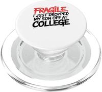 Fragile I Just Dropped My Son Off at College PopSockets PopGrip para MagSafe