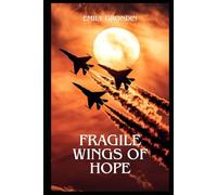 Fragile Wings of Hope