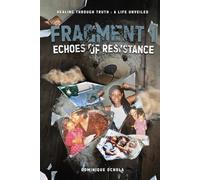 Fragment 1: Echoes of Resistance