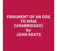 Fragment Of An Ode To Maia (unabridged) (audiolibro)