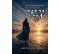 Fragmente der Seele: “Manchmal muss man die Stille eines neuen Landes suchen, um die eigene Sprache des Herzens endlich zu verstehen.“