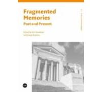 Fragmented Memories. Past And Present
