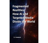 Fragmented Realities: How AI and Targeted Media Divide the World: 2 (Split Reality)