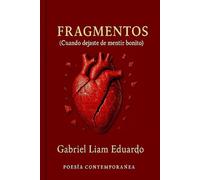 FRAGMENTOS: (Cuando dejaste de mentir bonito)