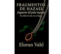 Fragmentos de Hazael: fragmento del pulso inquieto