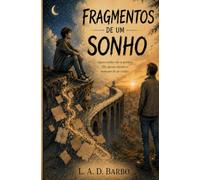 FRAGMENTOS DE UM SONHO