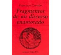 FRAGMENTOS DE UN DISCURSO ENAMORADO (SIN COLECCION)