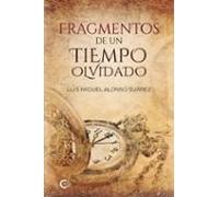 fragmentos de un tiempo olvidado