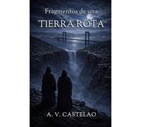 Fragmentos de una TIERRA ROTA