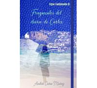 Fragmentos del diario de Carlos: Sigue caminando II