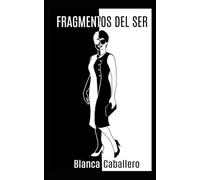 Fragmentos del ser