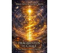 Fragmentos do Chalé-: O Chamado do Infinito