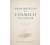 Fragmentos Do Cósmico Interior