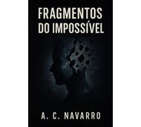 Fragmentos do Impossível
